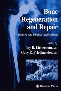 Enlarge image Cover: Bone Regeneration and Repair - Humana Press Inc.