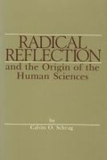 Cover: Radical Reflection and the Origin of Human Sciences - Purdue University Press