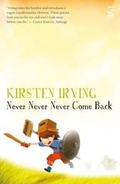 Cover: Never Never Never Come Back - Salt Publishing