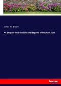 Cover: An Enquiry into the Life and Legend of Michael Scot - Hansebooks