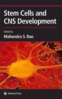 Enlarge image Cover: Stem Cells and CNS Development - Humana Press Inc.