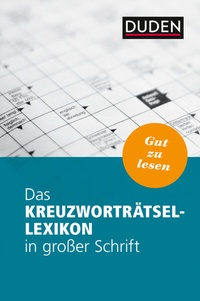 Abbildung von: Das Kreuzworträtsel-Lexikon in großer Schrift - Duden