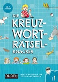 Cover: Die Kreuzwortr&auml;tselknacker - ab 7 Jahren (Band 1) - Duden
