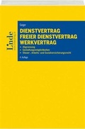 Cover: Dienstvertrag - freier Dienstvertrag - Werkvertrag - Linde