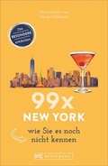 Cover: 99 x New York wie Sie es noch nicht kennen - Bruckmann