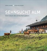 Abbildung von: Sehnsucht Alm - Bruckmann