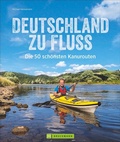 Cover: Deutschland zu Fluss - Bruckmann