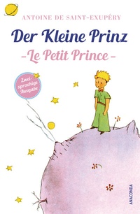 Abbildung von: Der Kleine Prinz / Le Petit Prince - Anaconda Verlag