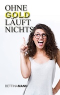 Cover: Ohne Gold l&auml;uft nichts - TWENTYSIX LOVE