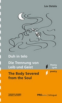 Abbildung von: Duh in telo/ Die Trennung von Leib und Geist/The Body Severed from the Soul - PROverbis e.U.