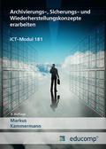 Cover: Archivierungs-, Sicherungs- und Wiederherstellungskonzepte erarbeiten - Kabera Brainware GmbH