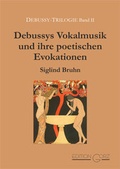 Cover: Debussys Vokalmusik und ihre poetischen Evokationen - Edition Gorz