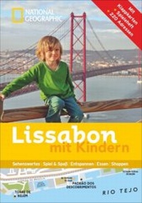 Abbildung von: NATIONAL GEOGRAPHIC Familien-Reiseführer Lissabon mit Kindern - National Geographic Deutschland