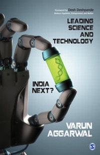 Enlarge image Cover: Leading Science and Technology: India Next? - SAGE Publications India Pvt Ltd