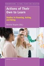Cover: Actions of Their Own to Learn - Brill
