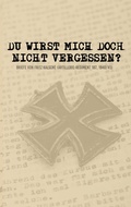 Cover: Du wirst mich doch nicht vergessen? - Books on Demand
