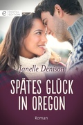 Cover: Sp&auml;tes Gl&uuml;ck in Oregon - CORA Verlag