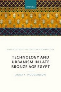 Abbildung von: Technology and Urbanism in Late Bronze Age Egypt - OUP eBook