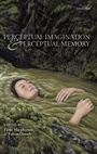 Cover: Perceptual Imagination and Perceptual Memory - Oxford University Press