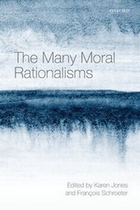 Enlarge image Cover: The Many Moral Rationalisms - Oxford University Press