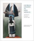 Cover: Georgia O'Keeffe in New Mexico - Museum of New Mexico Press