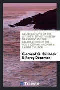 Cover: Illustrations of the Liturgy - Trieste Publishing
