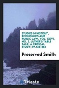 Cover: Luther's Table Talk, a Critical Study - Trieste Publishing