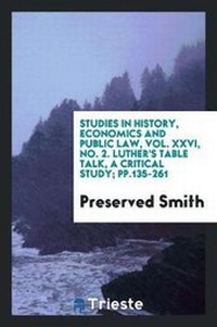 Enlarge image Cover: Luther's Table Talk, a Critical Study - Trieste Publishing