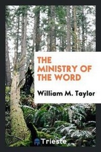 Enlarge image Cover: The Ministry of the Word - Trieste Publishing