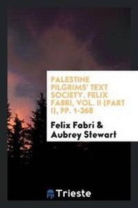 Enlarge image Cover: The Library of the Palestine Pilgrims' Text Society - Trieste Publishing