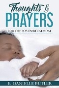 Cover: Thoughts & Prayers for the Postpartum Mom - Evelyn Danielle Butler