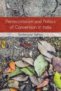 Abbildung von: Pentecostalism and Politics of Conversion in India - Cambridge University Press