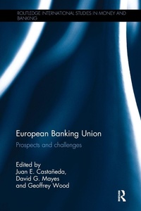 Enlarge image Cover: European Banking Union - Routledge
