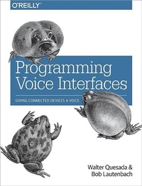 Abbildung von: Programming Voice Interfaces - O'Reilly