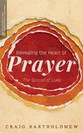 Cover: Revealing the Heart of Prayer - Lexham Press