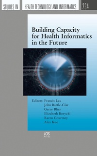 Enlarge image Cover: Building Capacity for Health Informatics in the Future - IOS Press,US