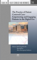 Cover: The Practice of Patient Centered Care: Empowering and Engaging Patients in the Digital Era - IOS Press,US