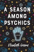 Cover: A Season Among Psychics - Inanna Publications and Education Inc.
