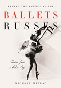 Cover: Behind the Scenes at the Ballets Russes - I.B. Tauris