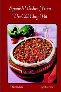 Abbildung von: Spanish Dishes From The Old Clay Pot - Ross Books