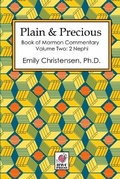 Cover: Plain & Precious - Book of Mormon Commentary Volume Two - HWC Press