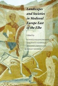 Cover: Landscapes and Societies in Medieval Europe East of the Elbe - Pontifical Institute of Mediaeval Studies