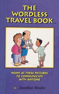 Abbildung von: The Wordless Travel Book - Ten Speed Press
