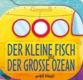 Cover: Der kleine Fisch und der gro&szlig;e Ozean - Orell F&uuml;ssli Verlag