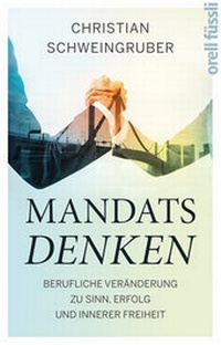 Abbildung von: Mandatsdenken - Orell Füssli Verlag