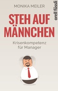 Cover: Steh auf M&auml;nnchen - Orell F&uuml;ssli Verlag