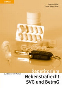 Abbildung von: Repetitorium Nebenstrafrecht SVG und BetmG - Orell Füssli Verlag