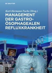 Abbildung von: Management der Gastroösophagealen Refluxkrankheit - De Gruyter