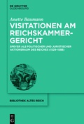 Cover: Visitationen am Reichskammergericht - De Gruyter Oldenbourg