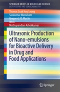 Cover: Ultrasonic Production of Nano-emulsions for Bioactive Delivery in Drug and Food Applications - Springer